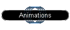 Animations