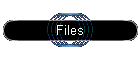 Files